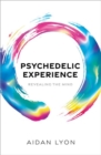Psychedelic Experience : Revealing the Mind - Book