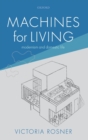 Machines for Living : Modernism and Domestic Life - Book