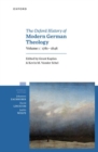 The Oxford History of Modern German Theology, Volume 1: 1781-1848 - Book