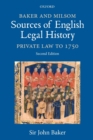 Baker and Milsom Sources of English Legal History : Private Law to 1750 - Book