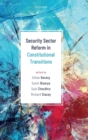 Security Sector Reform in Constitutional Transitions - Book