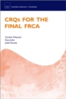 CRQs for the Final FRCA - Book