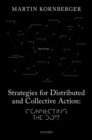Strategies for Distributed and Collective Action : Connecting the Dots - Book