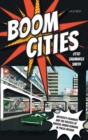 Boom Cities : Architect Planners and the Politics of Radical Urban Renewal in 1960s Britain - Book