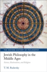 Jewish Philosophy in the Middle Ages : Science, Rationalism, and Religion - Book
