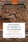 Patterns of Women's Leadership in Early Christianity - Book
