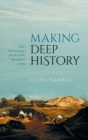 Making Deep History : Zeal, Perseverance, and the Time Revolution of 1859 - Book