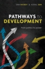 Pathways to Development : From Politics to Power - Book