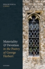 Materiality and Devotion in the Poetry of George Herbert - Book