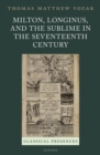 Milton, Longinus, and the Sublime in the Seventeenth Century - eBook