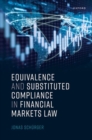 Equivalence and Substituted Compliance in Financial Markets Law - Book