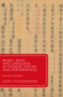 Music, Mind, and Language in Chinese Poetry and Performance : The Voice Extended - eBook