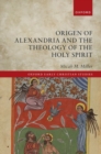Origen of Alexandria and the Theology of the Holy Spirit - Book