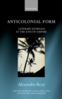 Anticolonial Form : Literary Journals at the End of Empire - eBook