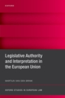 Legislative Authority and Interpretation in the European Union - Book