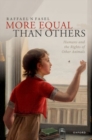 More Equal Than Others : Humans and the Rights of Other Animals - Book