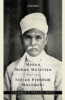 Madan Mohan Malaviya and the Indian Freedom Movement - eBook