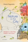 Nature in the City : Bengaluru in the Past, Present, and Future - eBook
