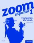 Zoom espanol 1 Foundation Workbook - Book