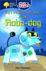 Oxford Reading Tree: All Stars: Pack 1: an Adventure for Robo-Dog - Book