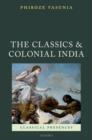 The Classics and Colonial India - Book