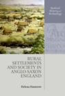Rural Settlements and Society in Anglo-Saxon England - Book