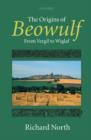 The Origins of Beowulf : From Vergil to Wiglaf - Book
