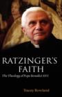Ratzinger's Faith : The Theology of Pope Benedict XVI - Book