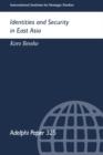Identities and Security in East Asia - Book