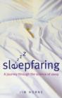 Sleepfaring : A journey through the science of sleep - Book