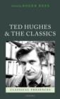 Ted Hughes and the Classics - Book