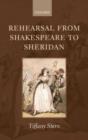 Rehearsal from Shakespeare to Sheridan - Book