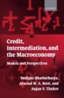 Credit, Intermediation, and the Macroeconomy : Readings and Perspectives in Modern Financial Theory - Book