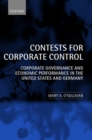 Contests for Corporate Control : Corporate Governance and Economic Performance in the United States and Germany - Book