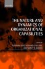 The Nature and Dynamics of Organizational Capabilities - Book