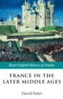 France in the Later Middle Ages 1200-1500 - Book