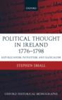 Political Thought in Ireland 1776-1798 : Republicanism, Patriotism, and Radicalism - Book