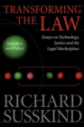Transforming the Law : Essays on Technology, Justice, and the Legal Marketplace - Book