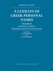 Lexicon of Greek Personal Names Volume IV : Macedonia, Thrace, northern regions of the Black Sea - Book