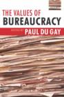 The Values of Bureaucracy - Book