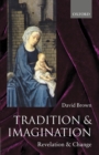 Tradition and Imagination : Revelation and Change - Book