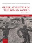 Greek Athletics in the Roman World : Victory and Virtue - Book
