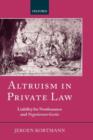 Altruism in Private Law : Liability for Nonfeasance and Negotiorum Gestio - Book