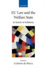 EU Law and the Welfare State : In Search of Solidarity - Book