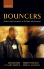 Bouncers : Violence and Governance in the Night-Time Economy - Book