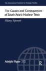 The Causes and Consequences of South Asia's Nuclear Tests - Book