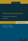 Overcoming Insomnia : A Cognitive-Behavioral Therapy Approach, Therapist Guide - eBook