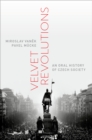 Velvet Revolutions : An Oral History of Czech Society - eBook