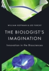 The Biologist's Imagination : Innovation in the Biosciences - eBook