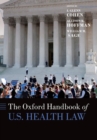 The Oxford Handbook of U.S. Health Law - Book